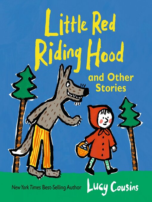 Title details for Little Red Riding Hood and Other Stories by Lucy Cousins - Wait list